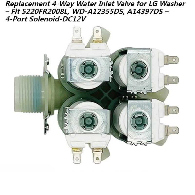 Replacement 4-Way Water Inlet Valve Compatible with LG Washer – Fit 5220FR2008L, WD-A12355DS, A14397DS – 4-Port Solenoid-DC12V