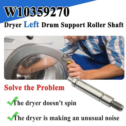 B47B-Dryer Left And Right Side Shafts W10359269 Dryer Drum Roller Shaft Compatible with Whirlpool